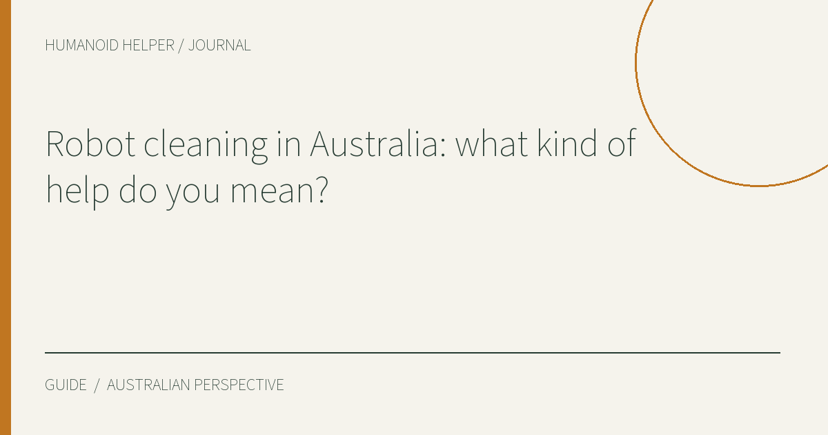 Robot cleaning in Australia: what kind of help do you mean? — HHA editorial title graphic